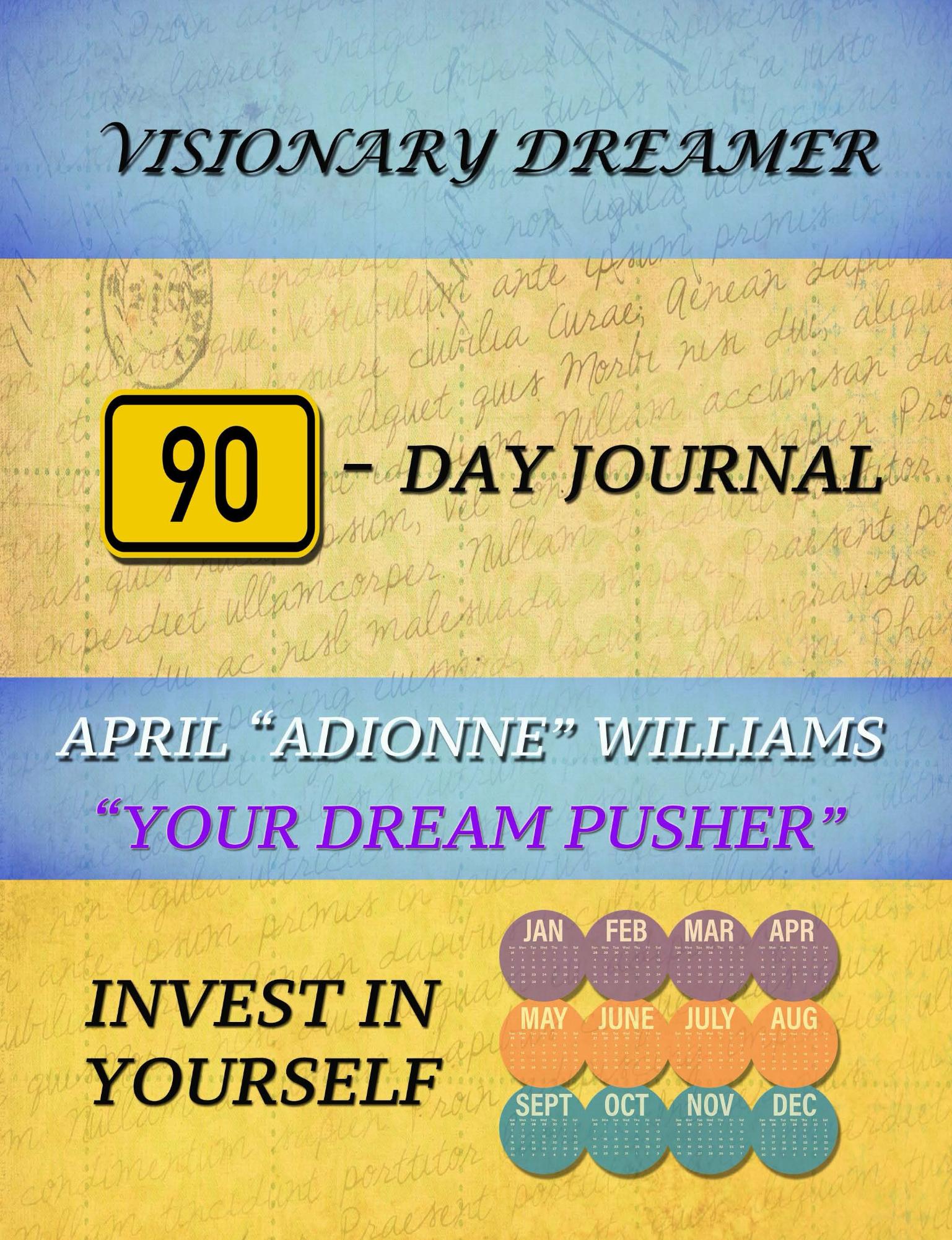Visionary Dreamer 90 day Journal