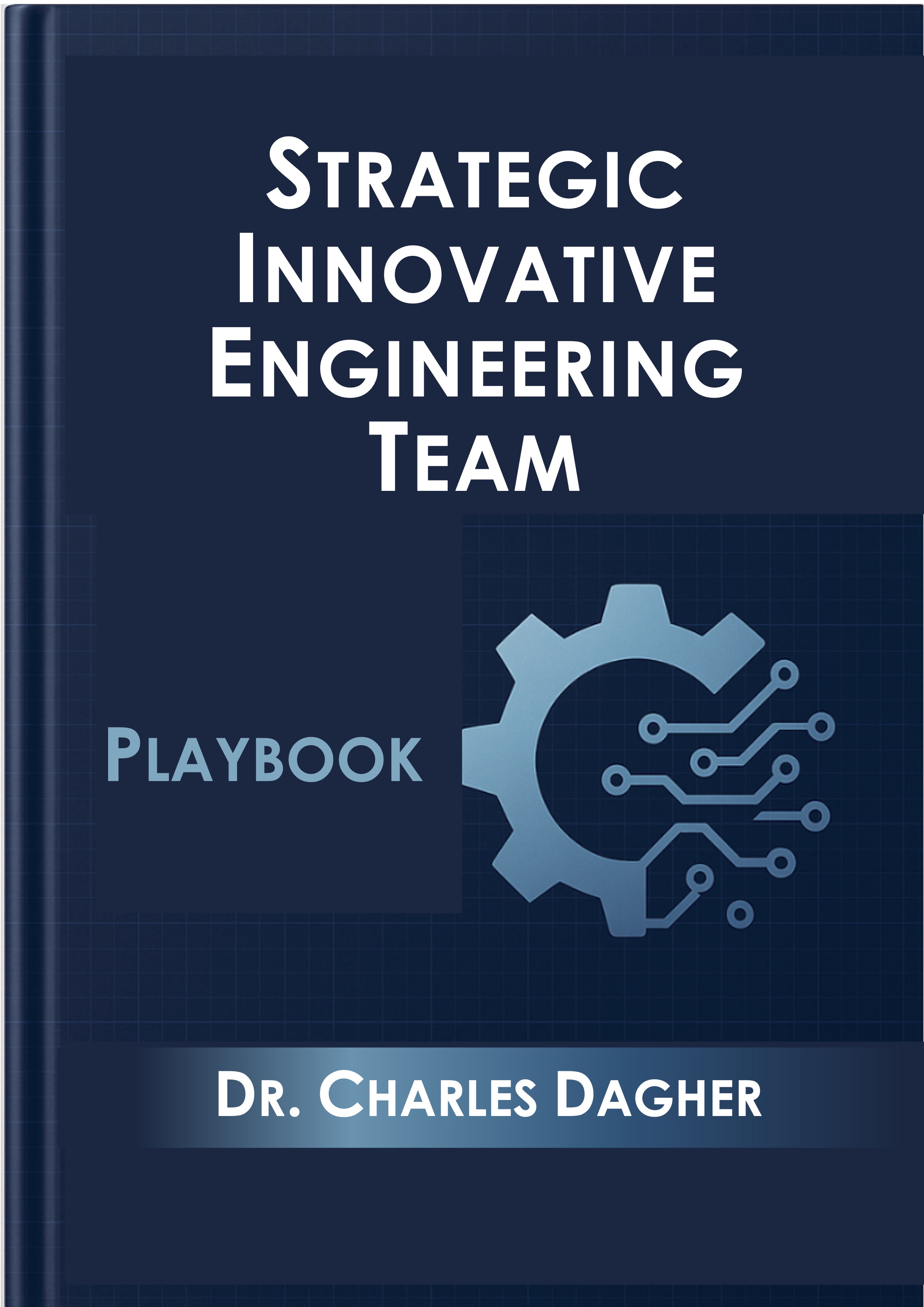 Strategic Innovative Engineering Team Playbook